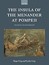 The Insula of the Menander at Pompeii: Volume II: The DecorationsVolume II: The Decorations The Insula of the Menander at Pompeii: Volume II: The DecorationsVolume II: The Decorations