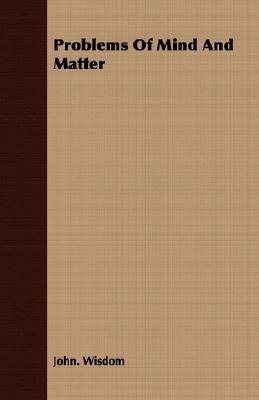 Problems Of Mind And Matter (Paperback)