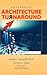 Enterprise Architecture Turnaround