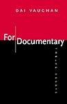 For Documentary: Twelve Essays For Documentary: Twelve Essays