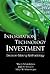 INFORMATION TECHNOLOGY INVESTMENT: DECISION MAKING METHODOLOGY