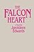 The Falcon Heart by Jaroldeen Edwards