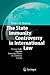 The State Immunity Controversy in International Law: Private Suits Against Sovereign States in Domestic Courts