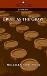 Cruel as the Grave