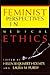 Feminist Perspectives in Medical Ethics (A Hypatia Book)