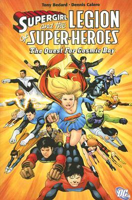Supergirl and the Legion of Super-Heroes, Vol. 6: The Quest for Cosmic Boy (Paperback)