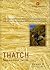 Thatch: Thatching In England 1790-1940 (English Heritage Research Transactions)