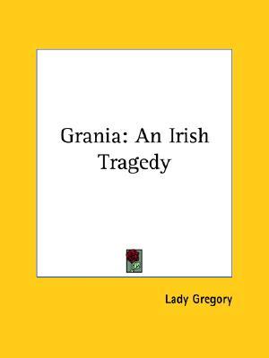 Grania: An Irish Tragedy (Paperback)
