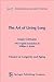 The Art of Living Long (Classics in Longevity and Aging)