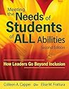 Meeting the Needs of Students of ALL Abilities: How Leaders Go Beyond Inclusion Meeting the Needs of Students of ALL Abilities: How Leaders Go Beyond Inclusion