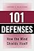 101 Defenses: How the Mind ...
