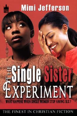 The Single Sister Experiment: What Happens When Single Women Stop Having Sex