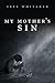 My Mother's Sin