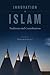 Innovation in Islam: Tradit...