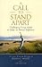 A Call to Stand Apart by Ellen Gould White
