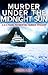 Murder Under the Midnight Sun