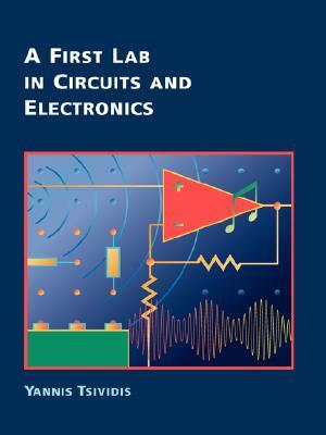 A First Lab in Circuits and Electronics (Paperback)