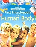 The Usborne First Encyclopedia of the Human Body