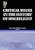 Critical Issues in the History of Spaceflight (NASA Publication SP-2006-4702)