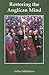 Restoring the Anglican Mind by Arthur Middleton