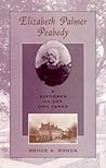 Elizabeth Palmer Peabody: A Reformer on Her Own Terms