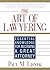 The Art of Lawyering: Essen...