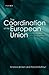 The Coordination of the European Union: Exploring the Capacities of Networked Governance