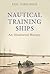 Nautical Training Ships: An...