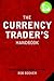 The Currency Trader's Handbook: Strategies For Forex Success