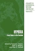 Advances in Experimental Medicine and Biology, Volume 502: Hypoxia: From Genes to the Bedside