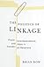 The Politics of Linkage: Po...