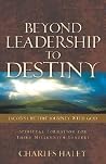Beyond Leadership to Destiny-jacob's Lifetime Journey With God Beyond Leadership to Destiny-jacob's Lifetime Journey With God