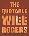 The Quotable Will Rogers The Quotable Will Rogers
