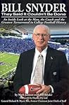 Bill Snyder: They...