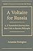A Voltaire for Russia: A. P. Sumarokov's Journey from Poet-Critic to Russian Philosophe (Studies in Russian Literature and Theory)