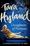 Daughters of Fortune by Tara Hyland