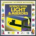 Science With Light and Mirrors
