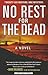 No Rest for the Dead