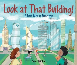 Look at That Building: A First Book of Structures (Exploring Our Community, 2)