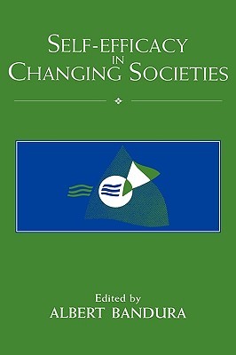 Self-Efficacy in Changing Societies (Paperback)