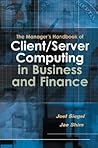 The Manager's Handbook of Client/Server Computing in Business and Finance