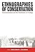 Ethnographies of Conservati...