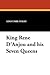 King Rene D'Anjou and His Seven Queens