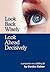 Look Back Wisely Look Ahead Decisively: A Perspective on a Fulfilling Life