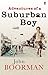 Adventures of a Suburban Boy by John Boorman