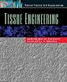 Tissue Engineering Tissue Engineering