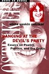Dancing at the Devil's Party: Essays on Poetry, Politics, and the Erotic (Poets On Poetry)