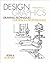 Design Graphics: Drawing Techniques for Design Professionals (Fashion Series)