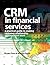 CRM in Financial Services: ...