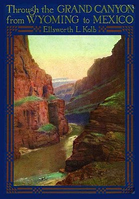 Through the Grand Canyon from Wyoming to Mexico (Paperback)